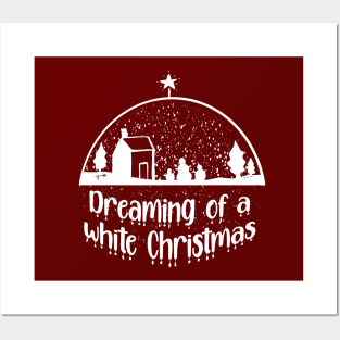 Dreaming of a White Christmas - Christmas Season Print Design Posters and Art